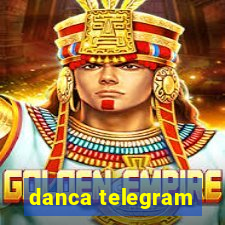 danca telegram